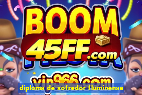 diploma de sofredor fluminense